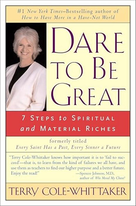 Dare To Be Great: 7 Steps To Spiritual And Material Riches-..