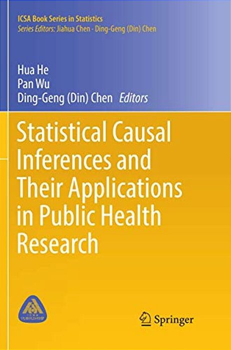 Statistical Causal Inferences And Their Applications In Public Health Research-..