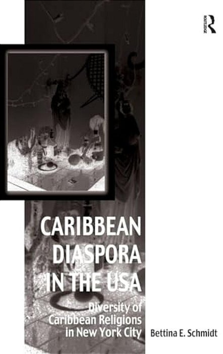Caribbean Diaspora In The USA: Diversity Of Caribbean Religions In New York City-..