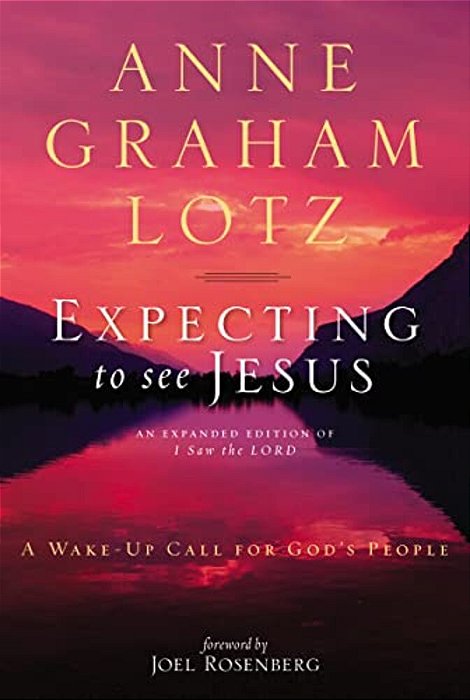 The Expecting To See Jesus: A Wake-Up Call For God's People-..