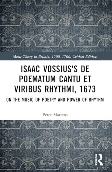 Isaac Vossius's De Poematum Cantu Et Viribus Rhythmi, 1673: On The Music Of Poetry And Power Of Rhythm-..