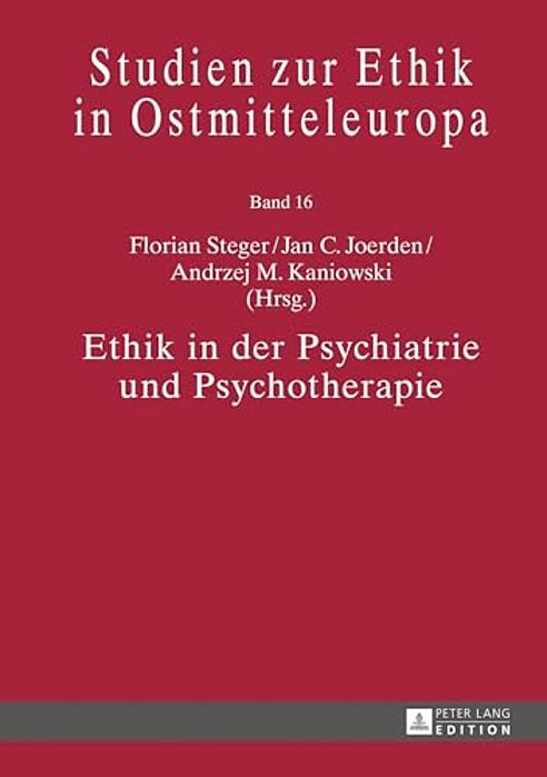 Ethik In Der Psychiatrie Und Psychotherapie-..