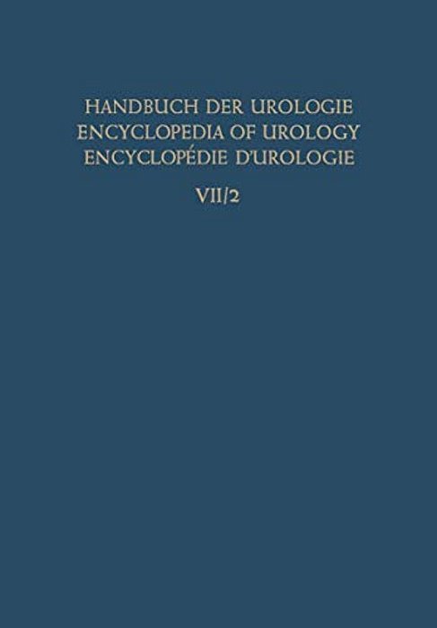 Die Urologische Begutachtung Und Dokumentation The Urologist's Expert Opinion And Documentation L'Expertise Et Documentation En Urologie-..