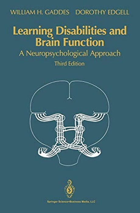 Learning Disabilities And Brain Function: A Neuropsychological Approach-..