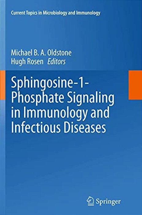 Sphingosine-1-phosphate Signaling In Immunology And Infectious Diseases-..