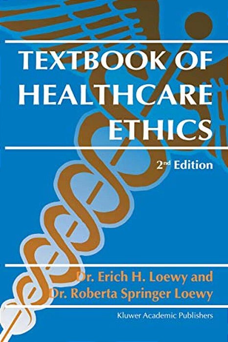 Textbook Of Healthcare Ethics-..