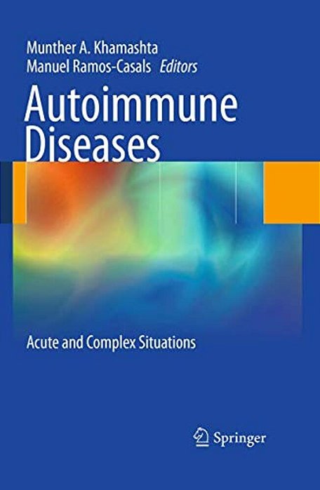 Autoimmune Diseases: Acute And Complex Situations-..