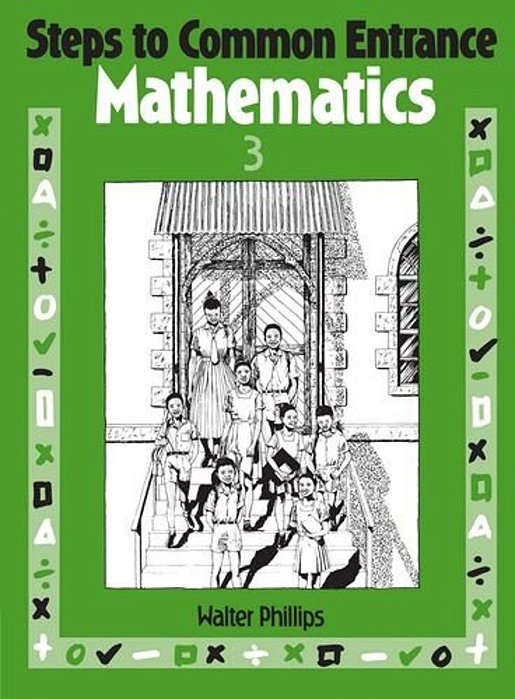 Steps To Common Entrance Mathematics 3-..