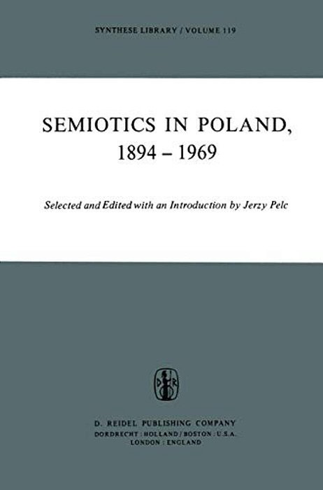Semiotics In Poland 1894-1969-..
