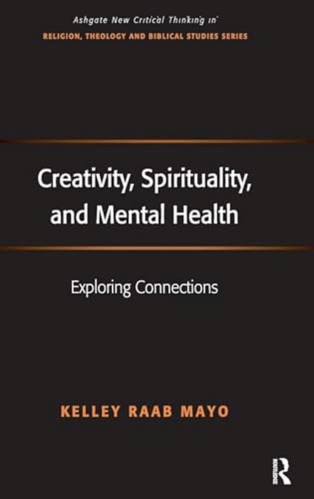 Creativity, Spirituality, And Mental Health: Exploring Connections-..
