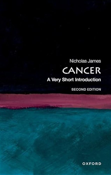 Cancer: A Very Short Introduction-..