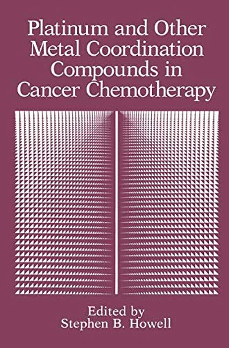 Platinum And Other Metal Coordination Compounds In Cancer Chemotherapy-..