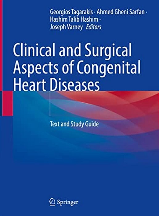 Clinical And Surgical Aspects Of Congenital Heart Diseases: Text And Study Guide-..