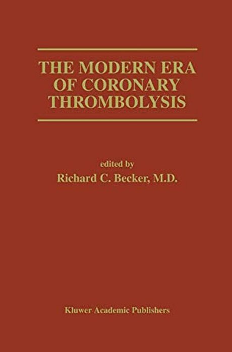 The Modern Era Of Coronary Thrombolysis-..