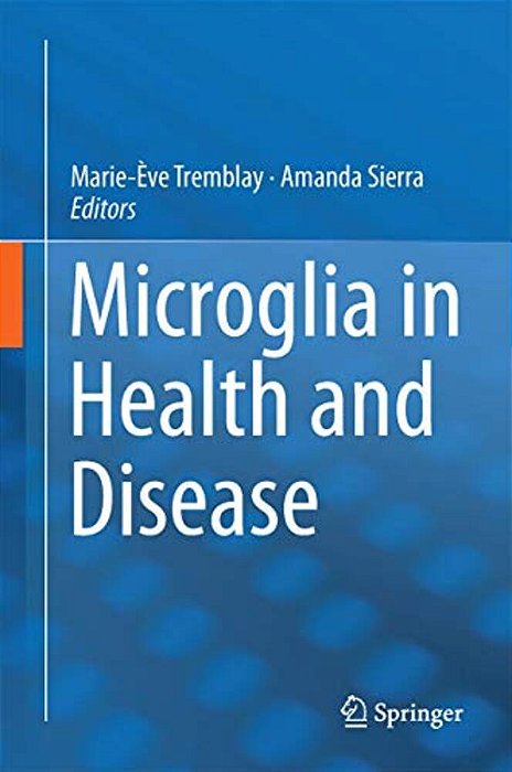 Microglia In Health And Disease-..
