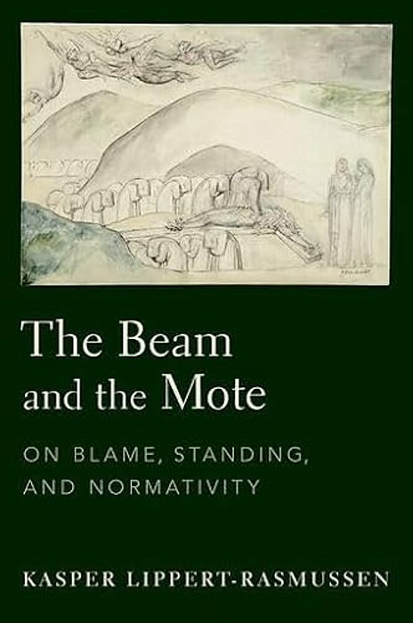The Beam And The Mote: On Blame, Standing, And Normativity-..