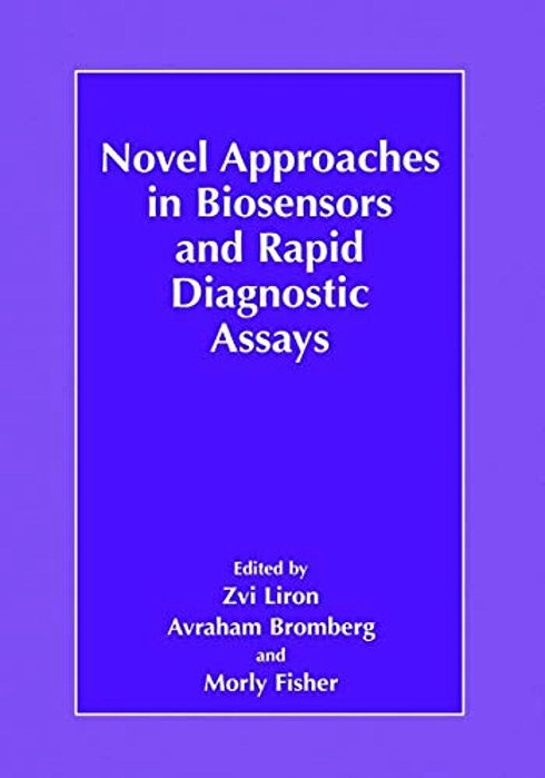 Novel Approaches In Biosensors And Rapid Diagnostic Assays-..