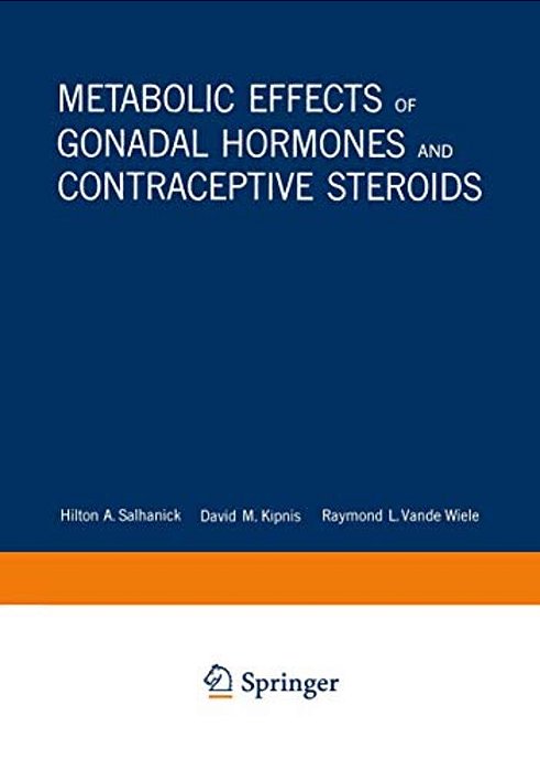 Metabolic Effects Of Gonadal Hormones And Contraceptive Steroids-..