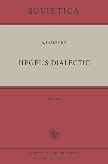 Hegel's Dialectic: Translated From The German By Peter Kirschemann-..