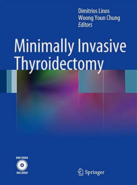 Minimally Invasive Thyroidectomy [With Dvd]-..