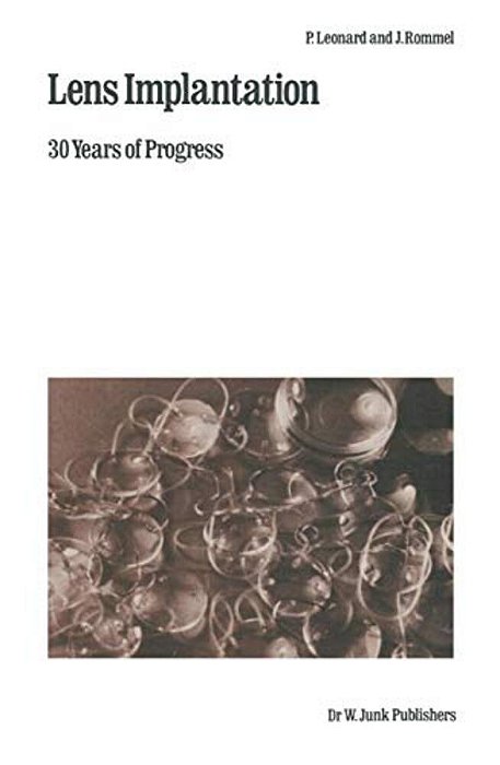 Lens Implantation: 30 Years Of Progress-..
