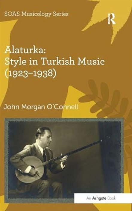 Alaturka: Style In Turkish Music (1923-1938)-..