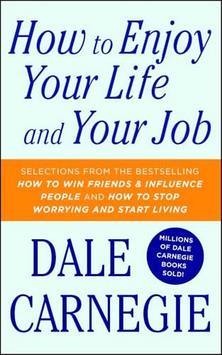 How To Enjoy Your Life And Your Job-..