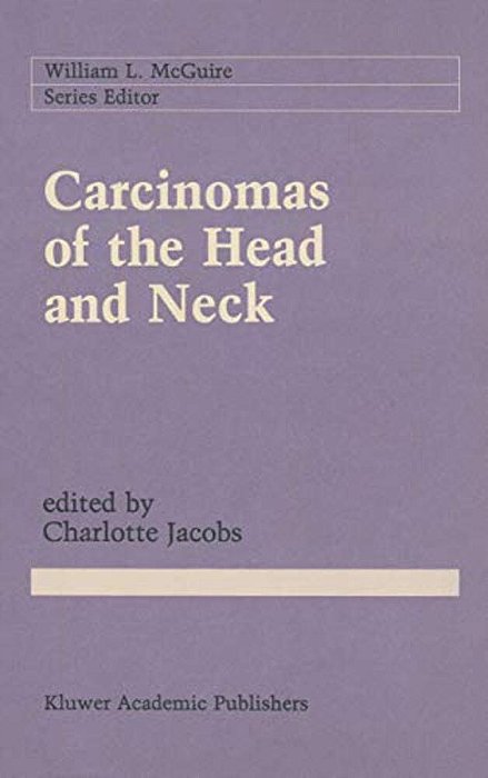 Carcinomas Of The Head And Neck: Evaluation And Management-..