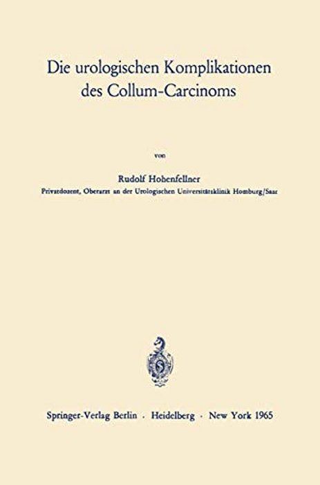 Die Urologischen Komplikationen Des Collum-Carcinoms-..