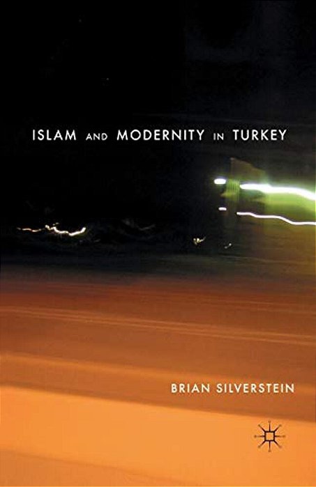 Islam And Modernity In Turkey-..