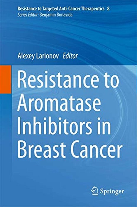 Resistance To Aromatase Inhibitors In Breast Cancer-..