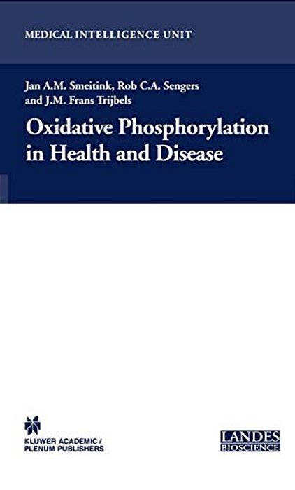 Oxidative Phosphorylation In Health And Disease-..