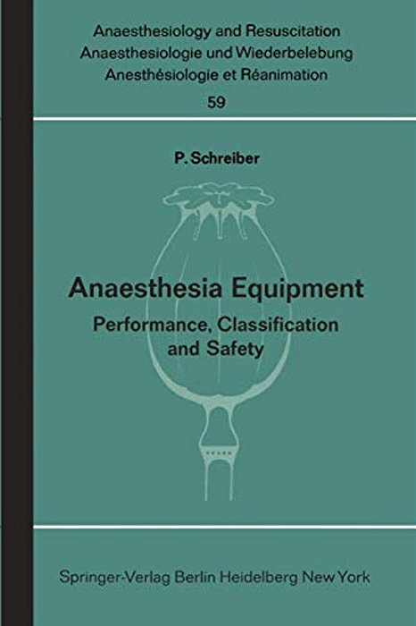 Anaesthesia Equipment: Performance, Classification And Safety-..