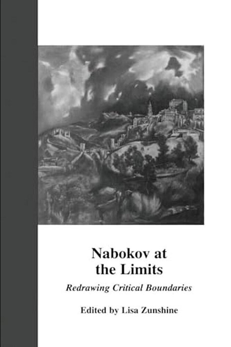 Nabokov At The Limits: Redrawing Critical Boundaries-..