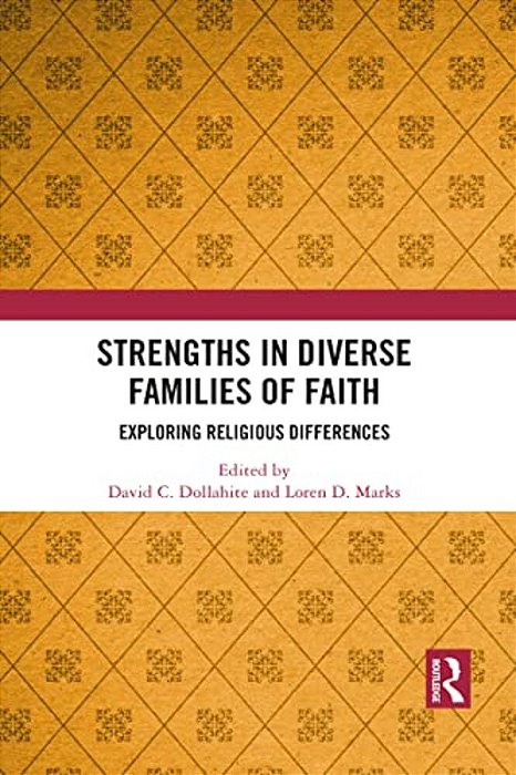 Strengths In Diverse Families Of Faith: Exploring Religious Differences-..