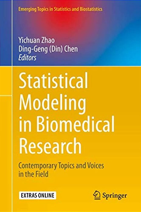 Statistical Modeling In Biomedical Research: Contemporary Topics And Voices In The Field-..