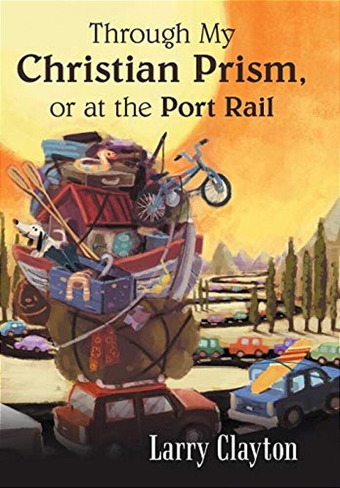 Through My Christian Prism, Or At The Port Rail-..