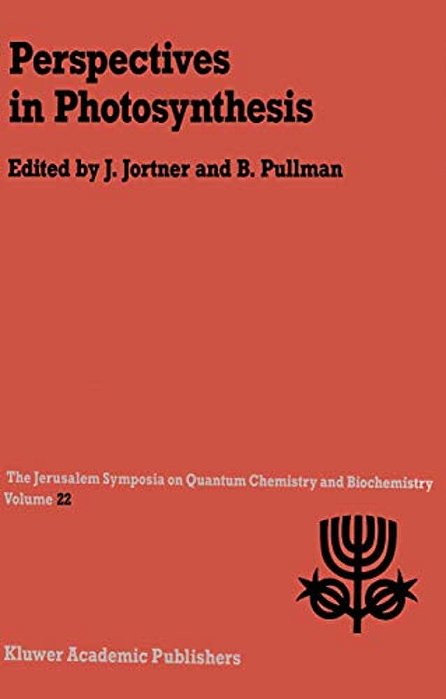 Perspectives In Photosynthesis: Proceedings Of The Twenty-Second Jerusalem Symposium On Quantum Chemistry And Biochemistry Held In Jerusalem, Israel,-..
