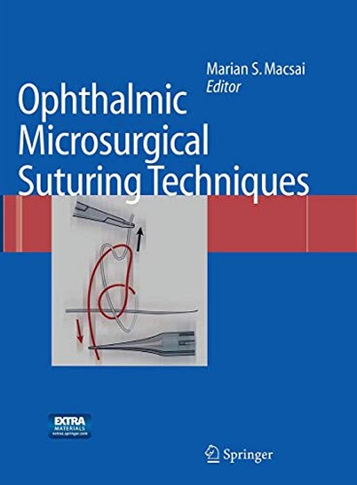 Ophthalmic Microsurgical Suturing Techniques-..