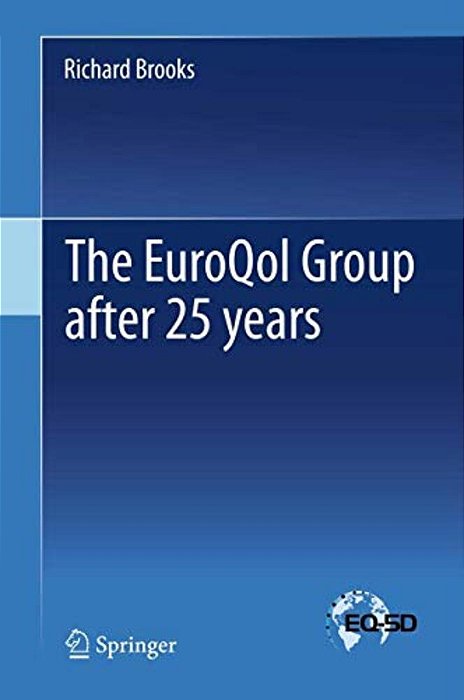 The Euroqol Group After 25 Years-..