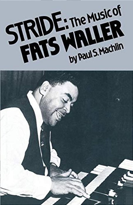 Stride: The Music Of Fats Waller-..