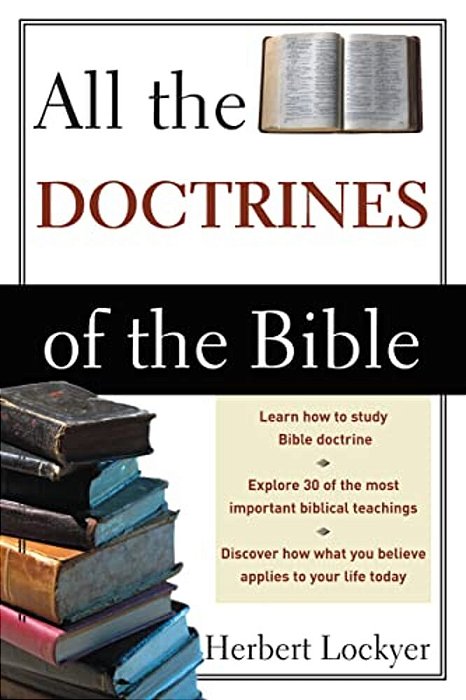 All The Doctrines Of The Bible-..