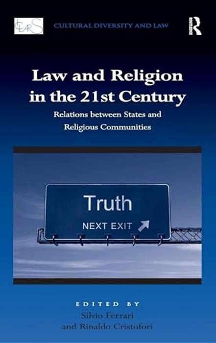 Law And Religion In The 21St Century: Relations Between States And Religious Communities-..