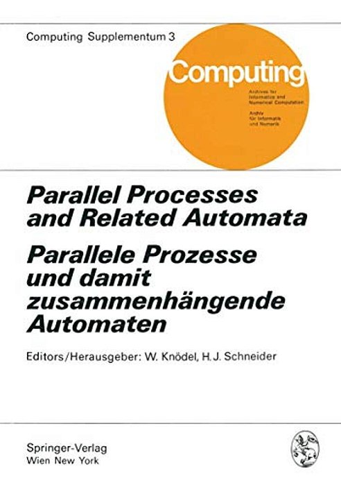 Parallel Processes And Related Automata/Parallele Prozesse Und Damit Zusammenhängende Automaten-..