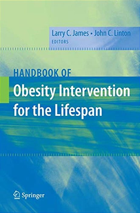 Handbook Of Obesity Intervention For The Lifespan-..