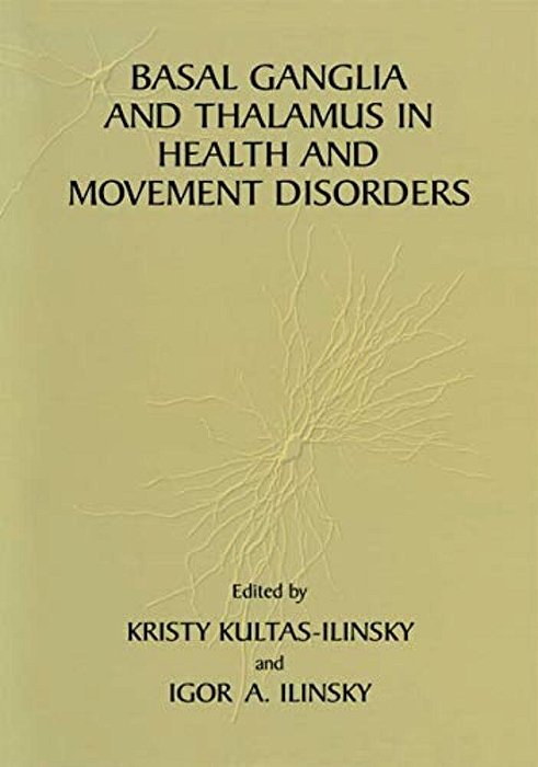 Basal Ganglia And Thalamus In Health And Movement Disorders-..