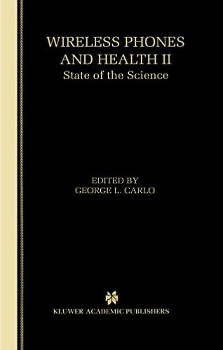 Wireless Phones And Health II: State Of The Science-..