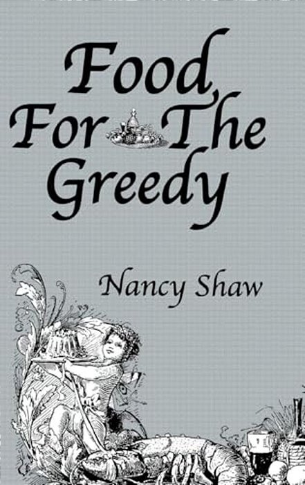 Food For The Greedy-..