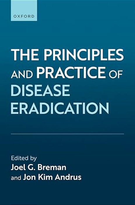 The Principles And Practice Of Disease Eradication-..