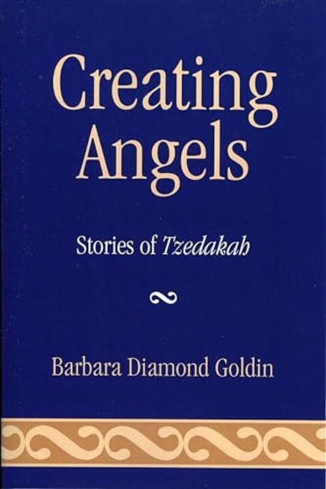 Creating Angels: Stories Of Tzedakah-..